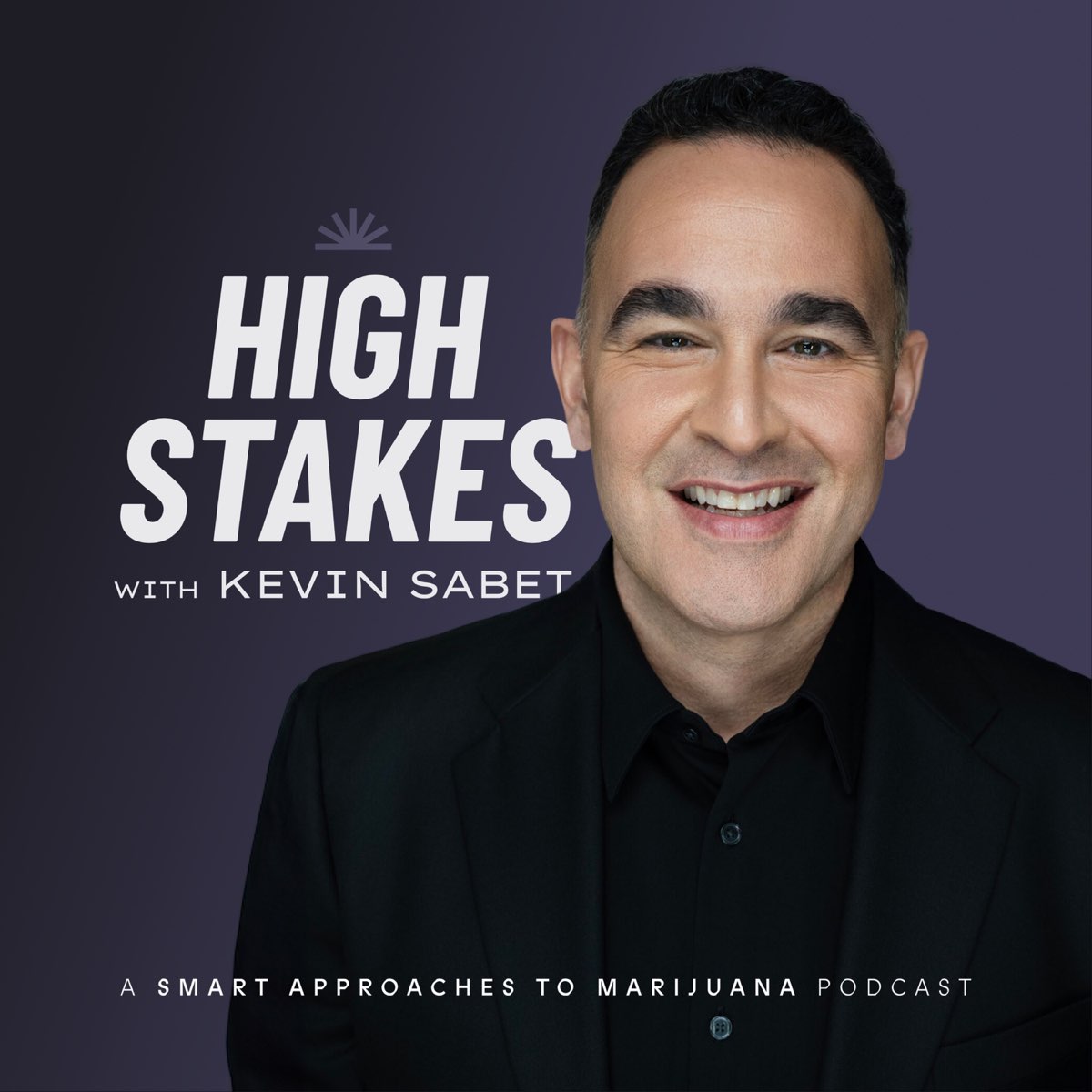 High Stakes with Kevin Sabet podcast cover